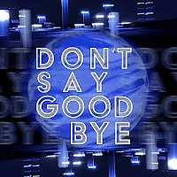 Mashbit — Don't Say Goodbye — обложка